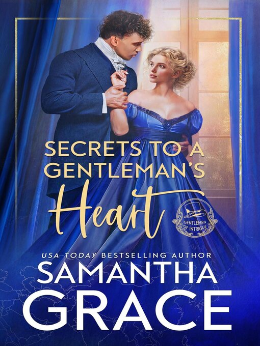 Title details for Secrets to a Gentleman's Heart by Samantha Grace - Available